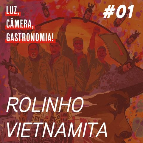 #01 - Rolinho Vietnamita + Da 5 Blood