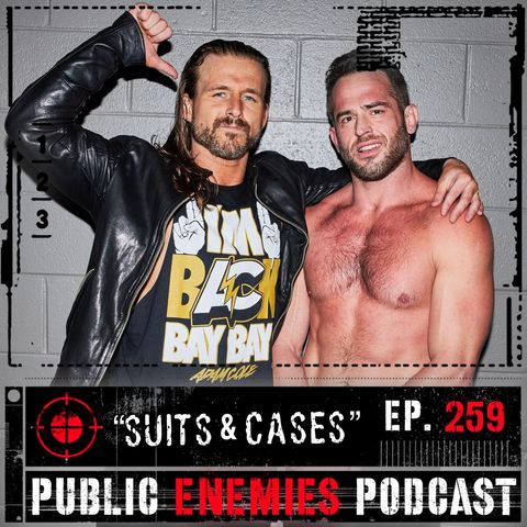 Ep. 259 | Suits & Cases
