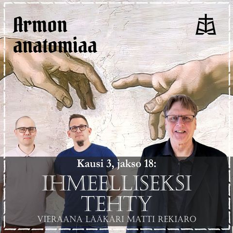Ihmeelliseksi tehty – Vieraana Matti Rekiaro