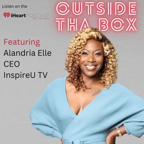 Alandria Lloyd - InspireU TV Network - Deep Dive into the Business of Media