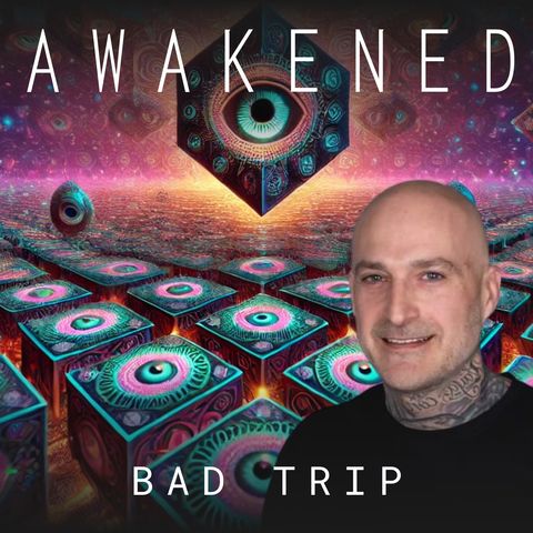 Bad Trip: Psychedelics, DMT Entities, Overcoming Addiction, Masculine & Feminine Energy, Ego Dissolution & Spiritual Warfare w/ Adam Butler