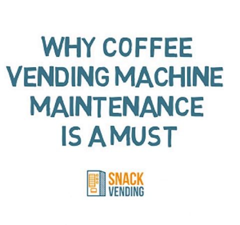 Why Coffee Vending Machine Maintenance Is A Must