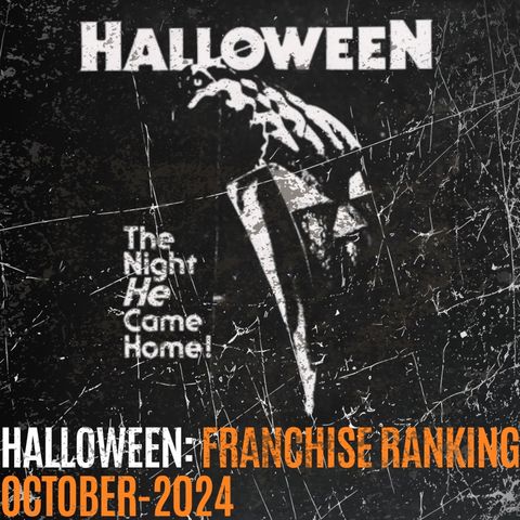 Halloween: Franchise Ranking