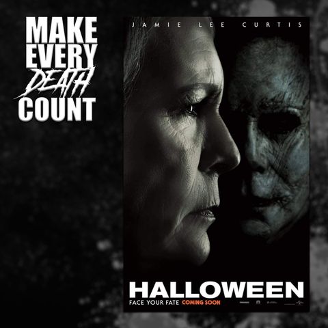 Episode 75: Halloween (2018) | Review & Discussion