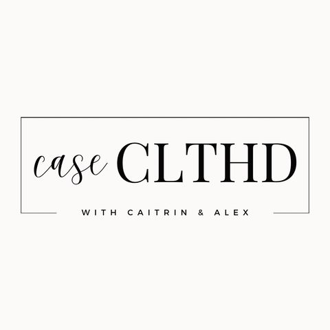 ​​Episode 1: Welcome to Case CLTHD!