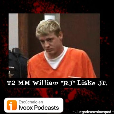 T2 MM William "BJ" Liske Jr.