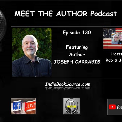MEET THE AUTHOR Podcast - Episode 130 - JOSEPH CARRABIS