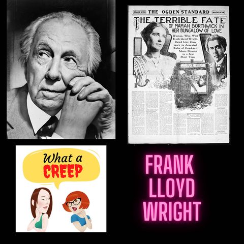 Architectural Creepy History with Frank Lloyd Wright and NON Creep Joseph Eichler