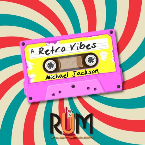 retro vibes T001 EP002 - "MICHAEL JACKSON"