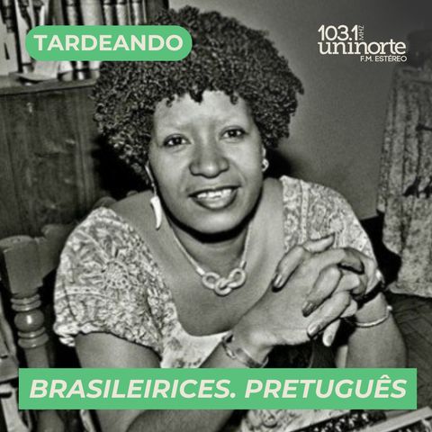 Brasileirices :: El Pretuguês