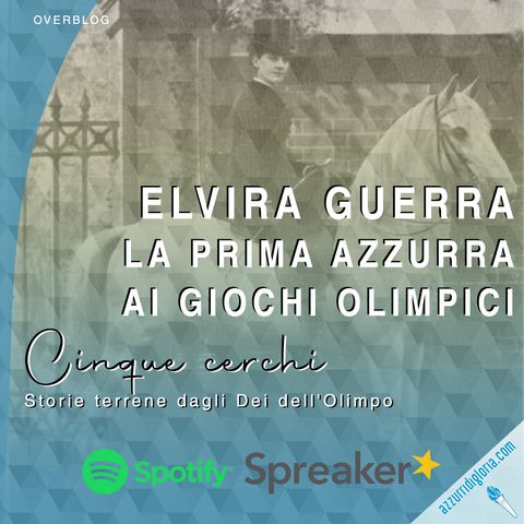 Elvira Guerra - La prima azzurra ai giochi olimpici