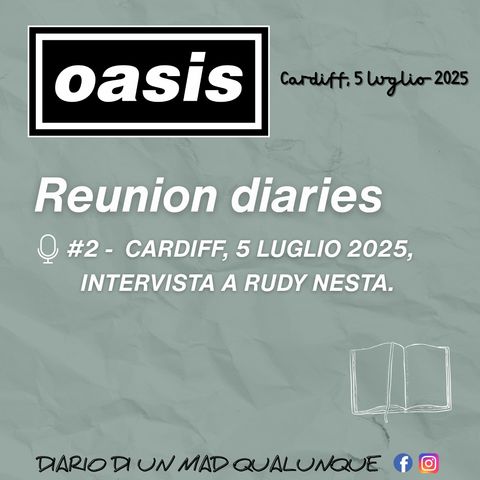 #2 - Cardiff, 5 Luglio 2025, Intervista a Rudy Nesta