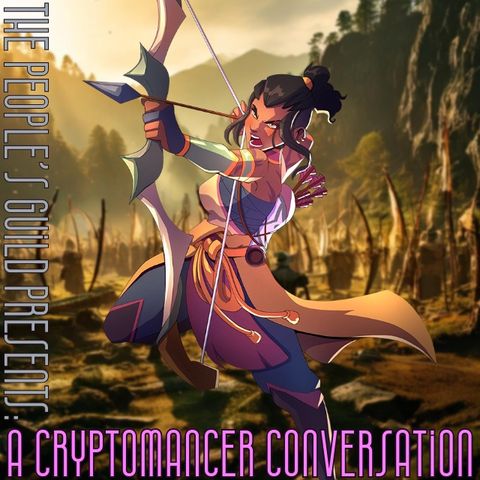 #118 A Cryptomancer Conversation