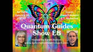 Quantum Guides Show E8 - Dave Emmons & E.T. Abductions
