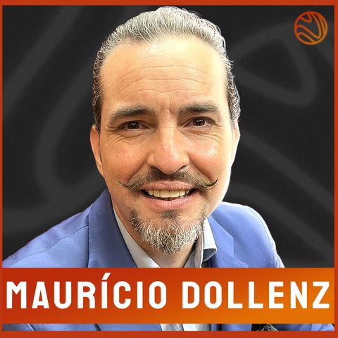 MAURÍCIO DOLLENZ - Venus Podcast #307