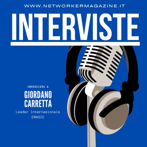 Intervista a Giordano Carretta, Leader Internazionale ENAGIC