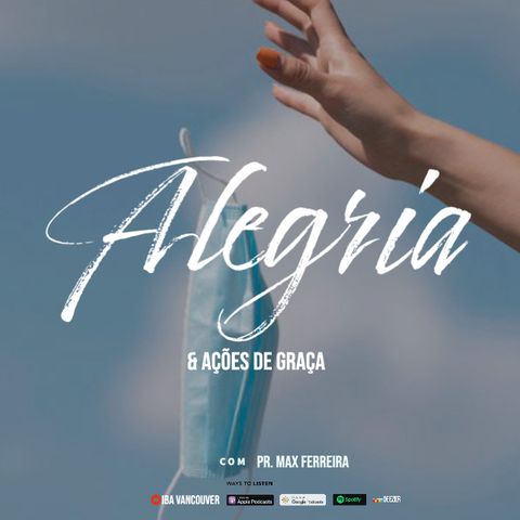 Alegria & Ações de Graça  I  Pr. Max Ferreira  I  04.07.2021