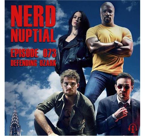 Episode 073 - Defending Ozark