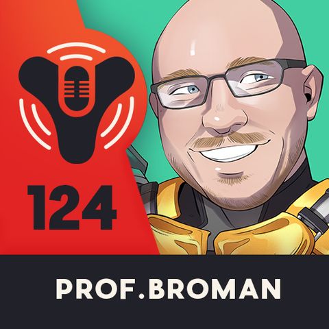 Episode #124 - Fire & Acquire (ft. Professor Broman)