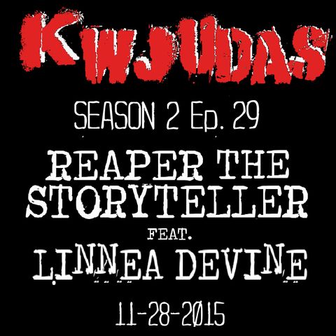 KWJUDAS S2 E29 Reaper the Story Teller