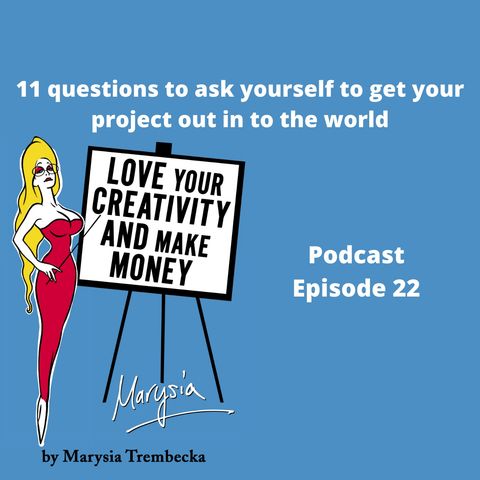 22. Eleven questions to get yourself finishing and shipping a project out to the world