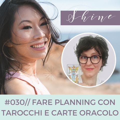 030 // Fare Planning con Tarocchi e Carte Oracolo, con Manuela Angelini