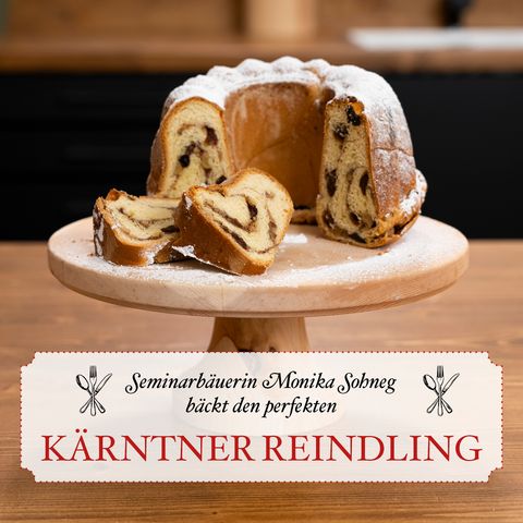 Der perfekte Kärntner Reindling – mit Seminarbäuerin Monika Sohneg - #02