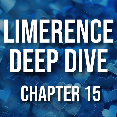 Limerence Deep Dive (Chapter 15 - ADHD, Autism)