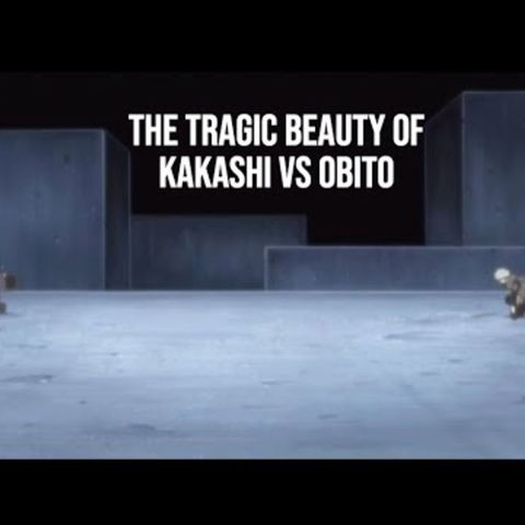 The Tragic Beauty of Kakashi vs Obito