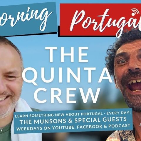 The 'Quinta Crew' update on Good Morning Portugal! News from the gardens & farms of Portugal
