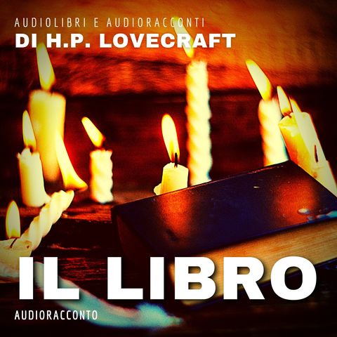 Il Libro di H. P. Lovecraft - Audiolibri e Audioracconti