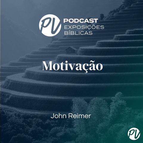 Motivação - John Reimer