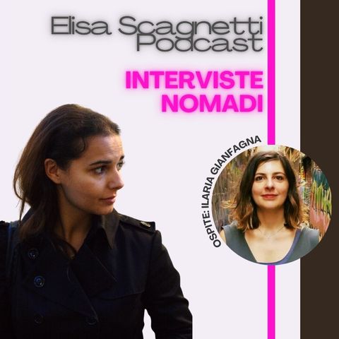 Viaggiare da sola: "Intervista Nomade" con Ilaria Gianfagna