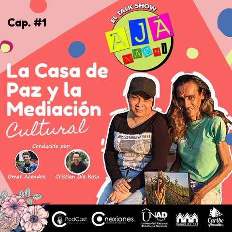 CAP. 1: CASA DE PAZ Y LA MEDIACION CULTURAL