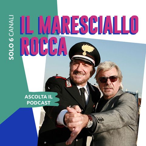 46. Il Maresciallo Rocca
