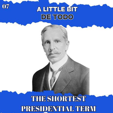 The Shortest Presidential Term in History