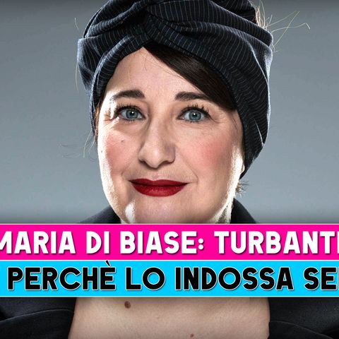 Maria Di Biase, Curiosità: Ecco Perchè Indossa Sempre Il Turbante!