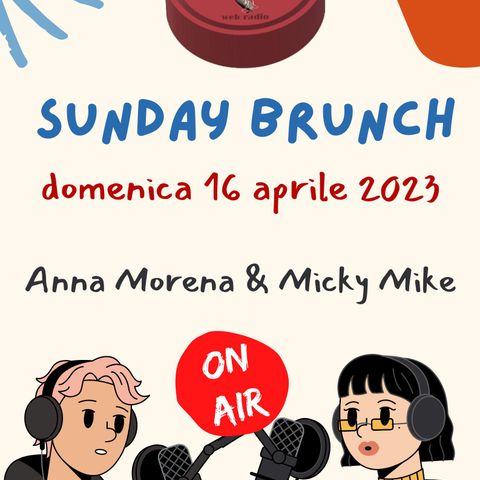 SUNDAY BRUNCH con Anna Morena & Micky Mike