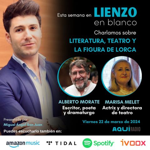 Literatura, teatro y la figura de Lorca / Entrevista a Alberto Morate y Marisa Melet