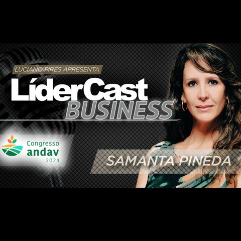 LíderCast 341 - Especial Andav - Samanta Pineda