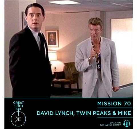 David Lynch, Twin Peaks & Mike