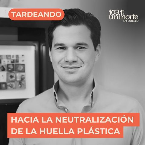 Hacia la neutralización de la huella plástica. INVITADO: Julián Coymat. Polyrec