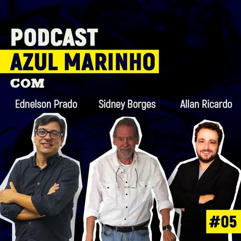 Podcast Azul Marinho - 05 | Música