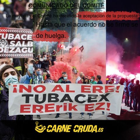 Tubacex: la huelga sirve (DOCUMENTALES - CARNE CRUDA #945)