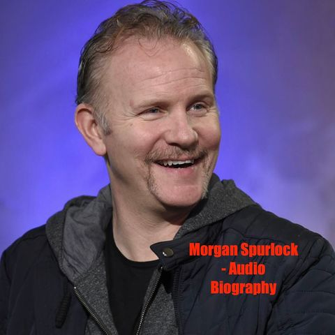 Morgan Spurlock - Audio Biography