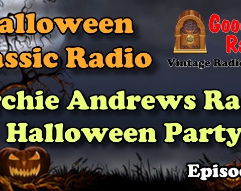 Halloween, Archie Andrews Radio Halloween Party | Good Old Radio #podcast #halloween #ClassicRadio