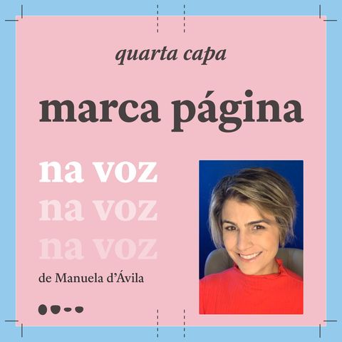 Marca Página - Na Voz de Manuela d'Ávila