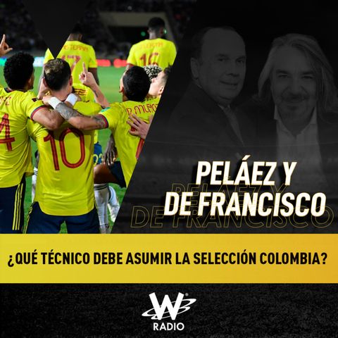 ¿Qué técnico debe asumir la Selección Colombia?