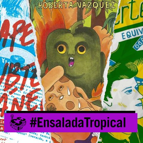 Fanzines: los papeles de la contracultura (ENSALADA TROPICAL - CARNE CRUDA #1012)