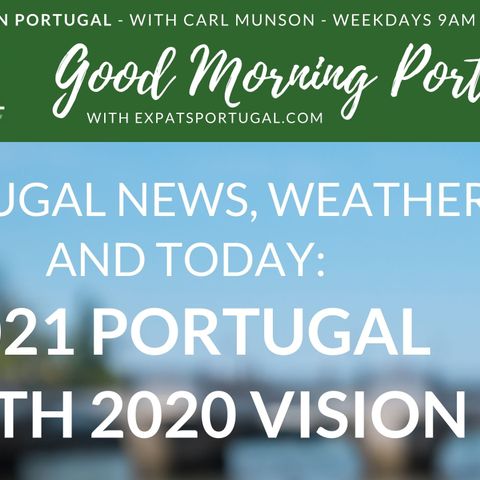 Portugal in 2021 with 2020 vision!